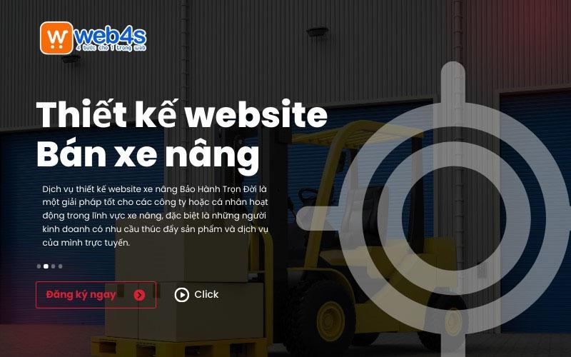 Dịch vụ thiết kế website xe nâng Bảo Hành Trọn Đời tại Web4s