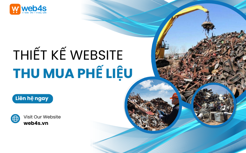 Dịch vụ Thiết kế Website Thu mua Phế liệu Chất lượng cao tại Web4s