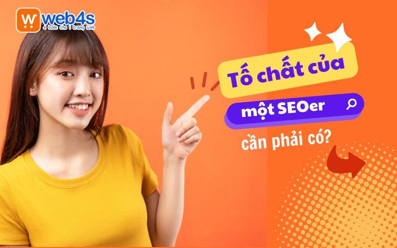 10 Tố chất của một SEOer bắt buộc cần phải có