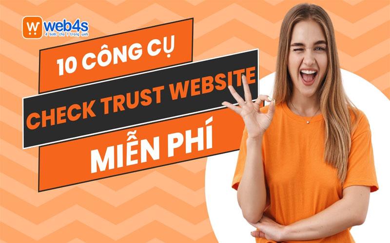 10 công cụ check trust website miễn phí - Cách tăng trust website hiệu quả