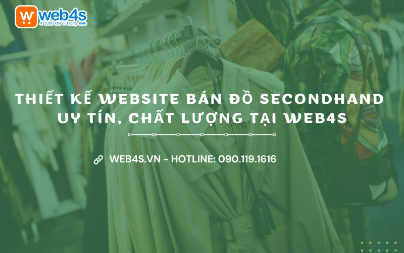 Thiết kế Website bán đồ Secondhand ở đâu Uy tín, Chất lượng?