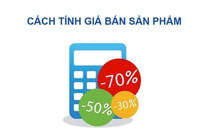 Bạn có biết cách tính giá bán lẻ sản phẩm