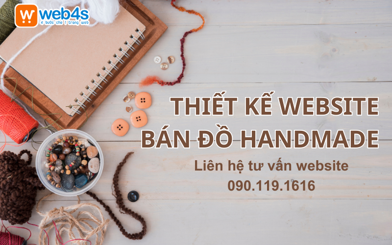 Tại sao Thiết kế Website bán Đồ Handmade lại cần thiết?