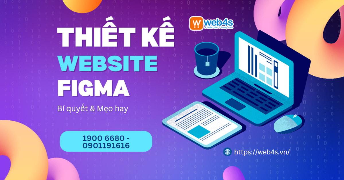 Bí quyết & Mẹo hay Thiết kế website bằng Figma