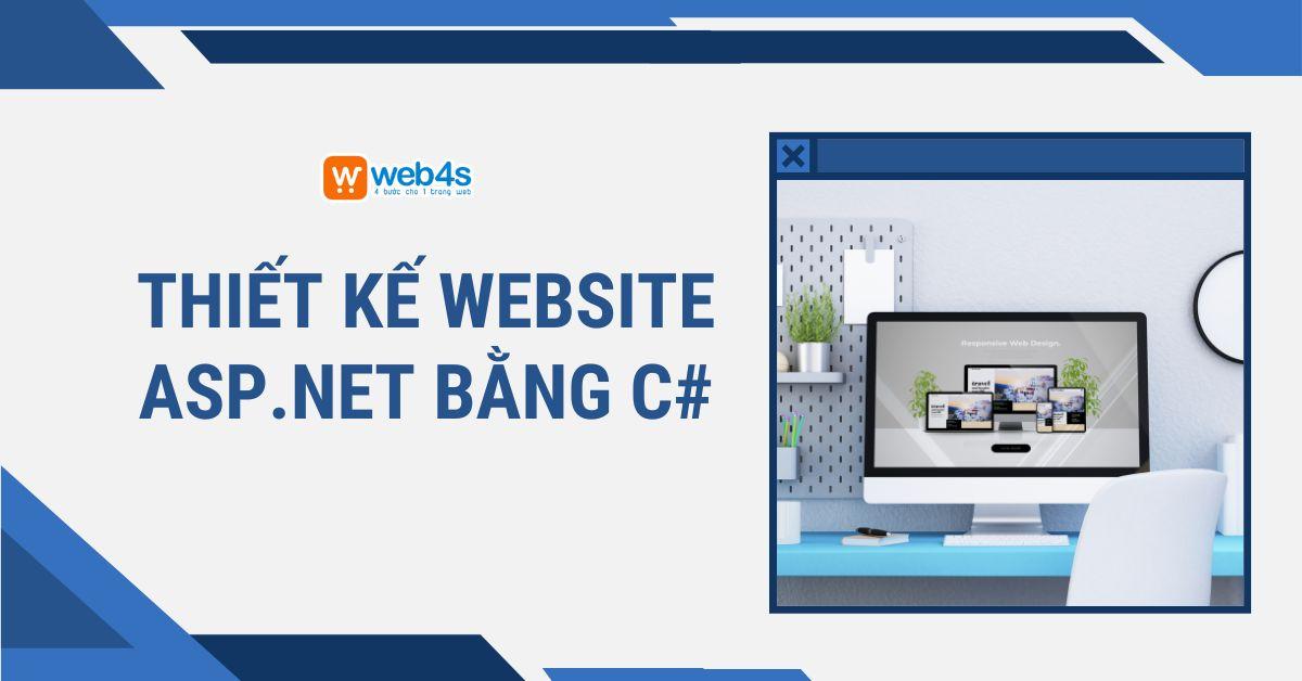 Hướng dẫn thiết kế website ASP.NET bằng C# từ A đến Z