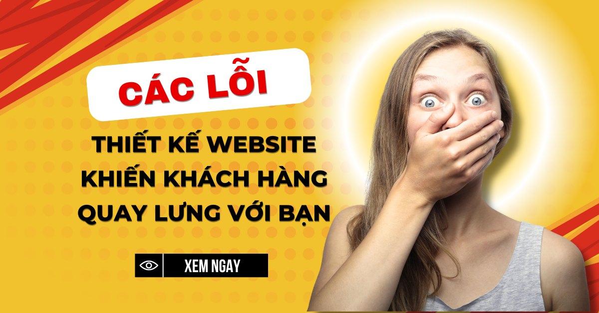 Các lỗi thiết kế website khiến khách hàng quay lưng với bạn