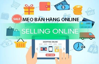 Các mẹo bán hàng online hiệu quả - Tăng 200% doanh số bán hàng