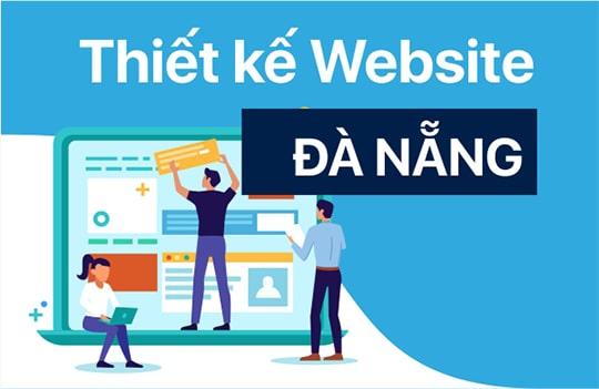 Top 8 địa chỉ thiết kế web Đà Nẵng giá rẻ, chất lượng nhất hiện nay