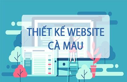 Công ty thiết kế web Cà Mau [Chuẩn SEO - Chuyên nghiệp] 