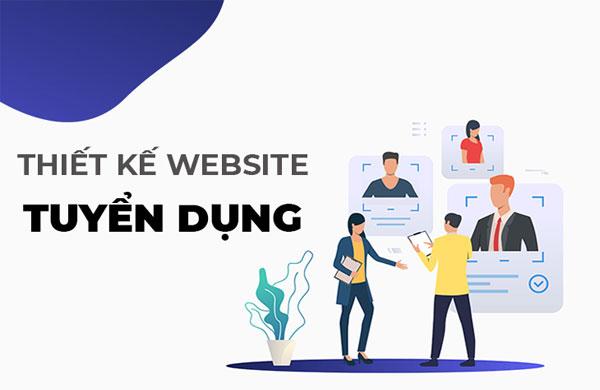 Thiết kế website tuyển dụng - Web môi giới việc làm chuyên nghiệp