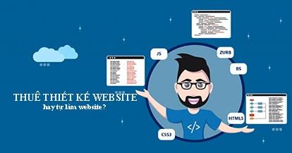 Thuê thiết kế website ở đâu uy tín, chuyên nghiệp?