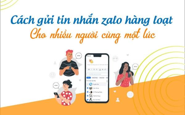 Hướng dẫn gửi tin nhắn hàng loạt trên Zalo nhanh chóng, đơn giản