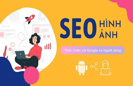 SEO hình ảnh là gì – SEO hình ảnh như thế nào chuẩn nhất?