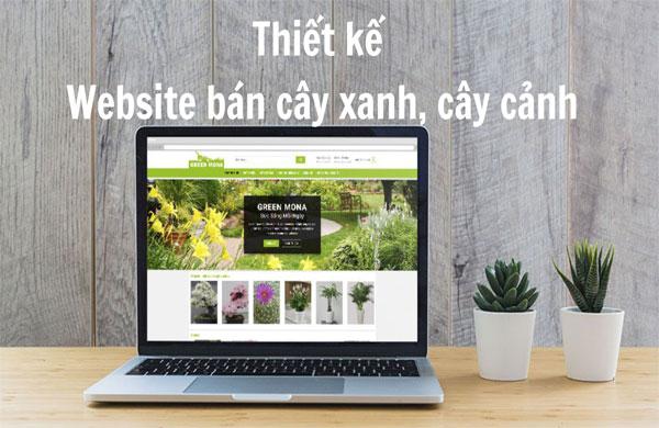 Thiết kế website bán cây xanh, cây cảnh trọn gói uy tín tại Hà Nội