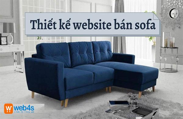 Thiết kế Website Sofa Chuyên nghiệp, Chuẩn SEO - Web4s