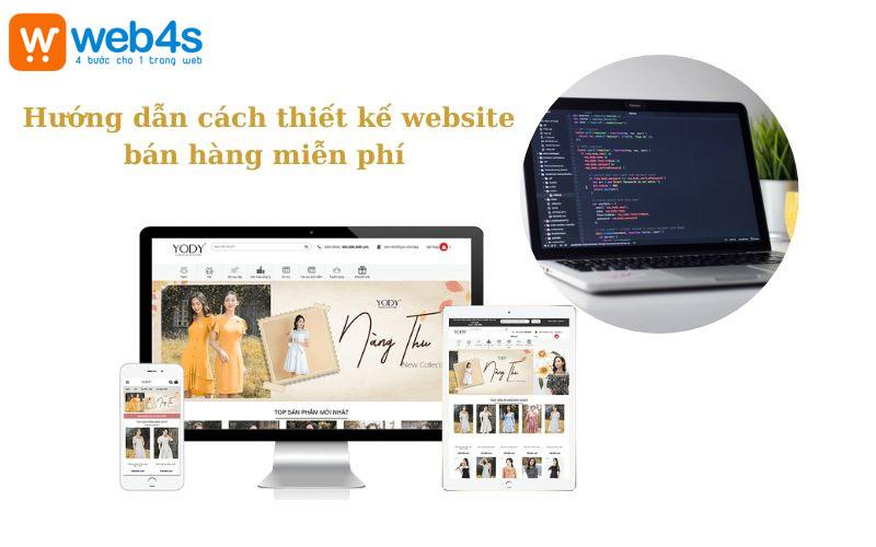 Cách thiết kế website bán hàng miễn phí - 10 Yếu tố trọng khi thiết kế