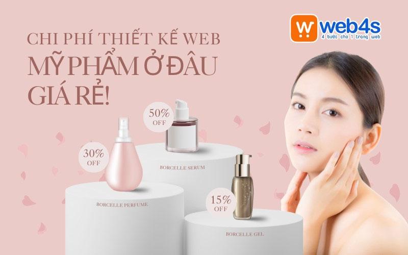 Chi phí thiết kế website mỹ phẩm giá rẻ ở đâu UY TÍN?