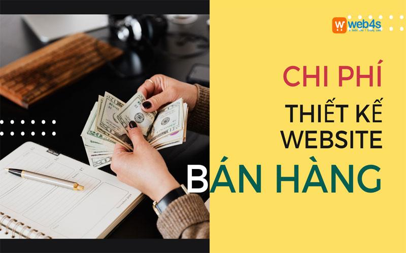 Chi phí thiết kế website bán hàng - Web4s