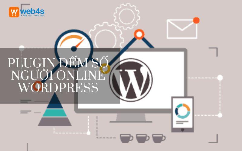 Tổng hợp plugin đếm số người online wordpress hiệu quả nhất