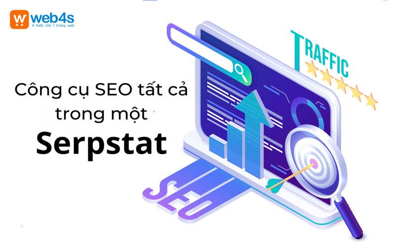 Công cụ SEO web tất cả trong một chất lượng – Serpstat