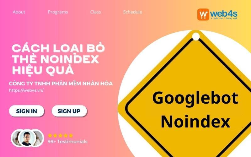 Googlebot noindex là gì? cách loại bỏ thẻ noindex hiệu quả nhất