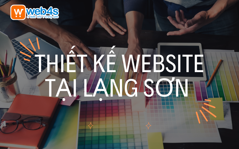 Thiết kế website tại Lạng Sơn [TRỌN GÓI - BẢO HÀNH TRỌN ĐỜI]