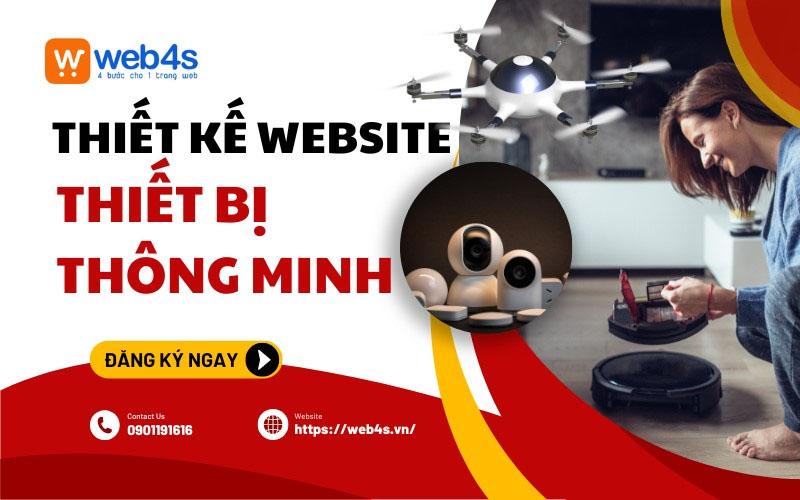 Thiết kế website bán thiết bị thông minh Chuẩn SEO Tại Web4s