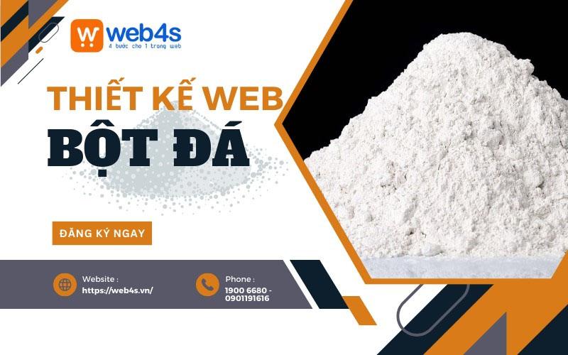 Web4s - Đơn vị thiết kế website bột đá UY TÍN hàng đầu 2023