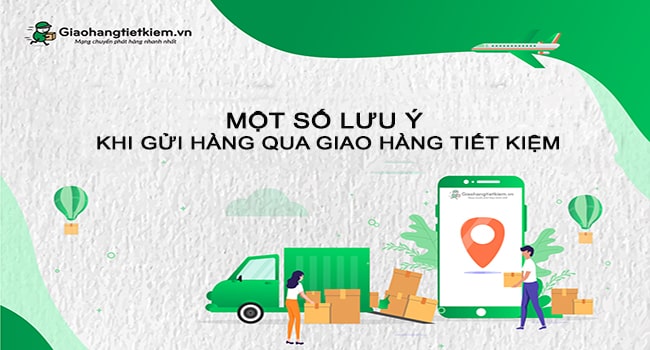 Một số lưu ý khi gửi hàng qua GHTK
