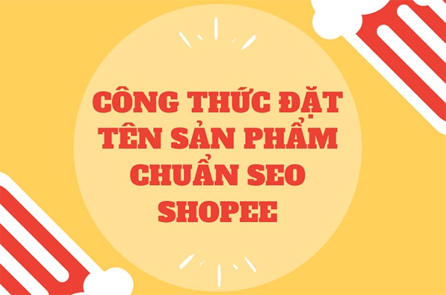 Công thức đặt tên sản phẩm Shopee