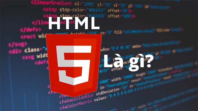 Html 5 là gì?