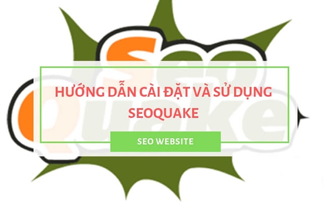 Hướng dẫn cài đặt và sử dụng SEOquake