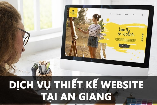 Tầm quan trọng của thiết kế website An Giang 
