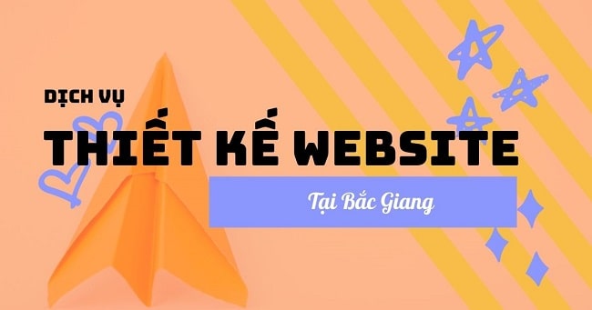 Làm website tại Bắc Giang ở đâu uy tín, chất lượng?
