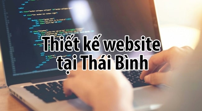 Tại sao cần thiết kế website tại Thái Bình