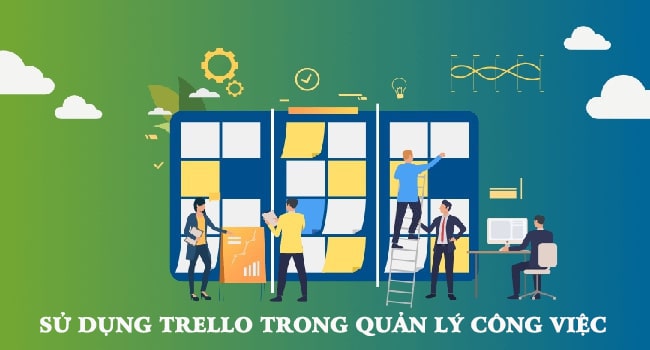 Sử dụng phần mềm trello