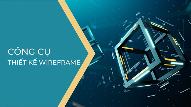 Các công cụ thiết kế Wireframe design