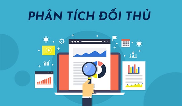 Phân tích đối thủ cạnh tranh khi nghiên cứu thị trường